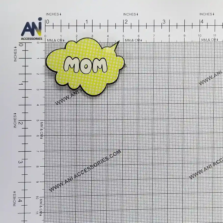 Mom's Love Inspire Acrylic Pin